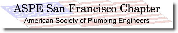 San Francisco Chapter | American Society of Plumbing Engineers | ASPE