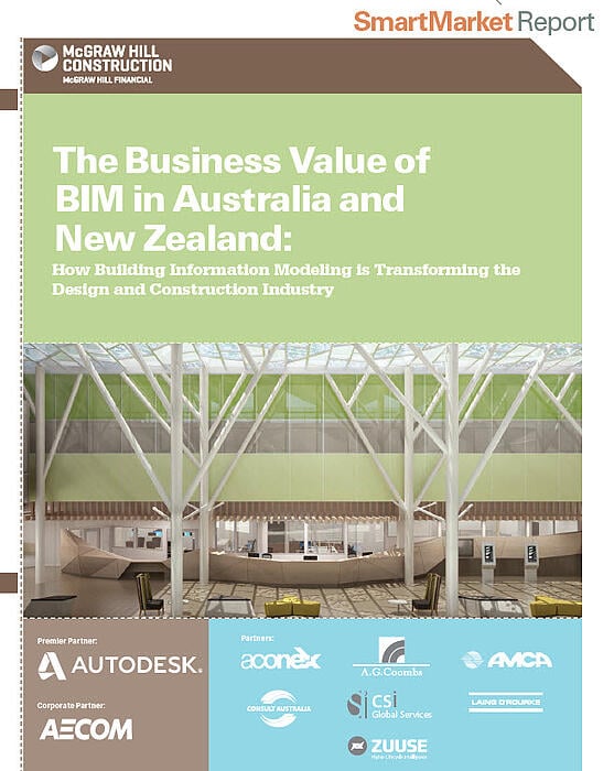 Download 2014 60-page BIM Report: McGraw-Hill Construction Business Value of BIM in Australia and New Zealand