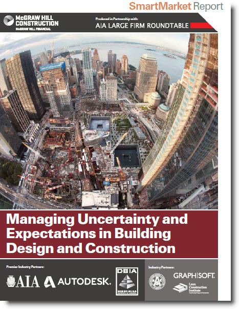 Download the 60-page 2014 McGraw-Hill Construction SmartMarket BIM Report: Managing Uncertainty Expectations in Building Design and Construction
