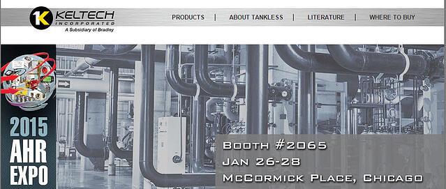 Visit Keltech 2015 AHR Expo Booth 2065 in Chicago January 26-28
