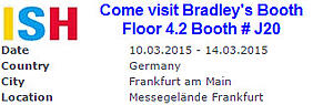 Bradley ISH 2015 Booth Location | Floor-Hall 4.2 Booth J20 | Frankfurt Germany