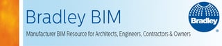 BradleyBIM.com Technical Resource Portal for Revit-BIM Support for Bradley BIM Library